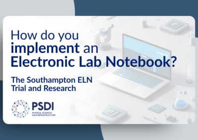 How do you implement an Electronic Lab Notebook? – The Southampton ELN trial and research
