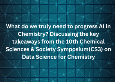What do we truly need to progress AI in Chemistry? Discussing the key takeaways from the 10th Chemical Sciences & Society Symposium (CS3) on Data Science for Chemistry